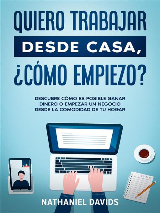 Cover image for Quiero Trabajar Desde Casa, ¿Cómo Empiezo?